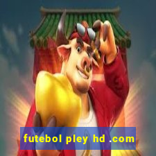 futebol pley hd .com